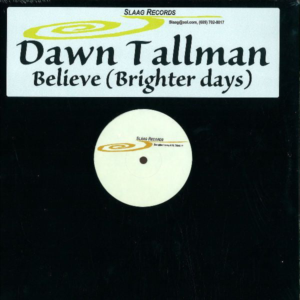 Dawn Tallman : Believe (Brighter Days) (12")