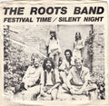The Roots Band (3) : Festival Time / Silent Night (7", Single)