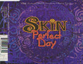 Skin (4) : Perfect Day (CD, Single, CD2)