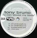 Tony Bruno : U Can Abuse My Body (12", Promo)