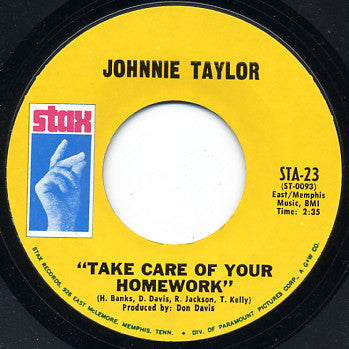 Johnnie Taylor : Take Care Of Your Homework / Hold On This Time (7", Single, Mono, Styrene)