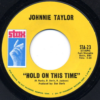 Johnnie Taylor : Take Care Of Your Homework / Hold On This Time (7", Single, Mono, Styrene)