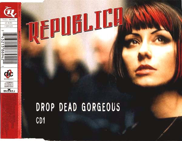 Republica : Drop Dead Gorgeous (CD, Single, CD1)