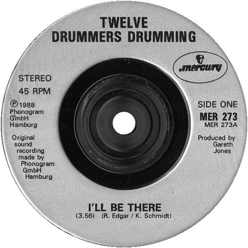 Twelve Drummers Drumming : I'll Be There (7", Single)