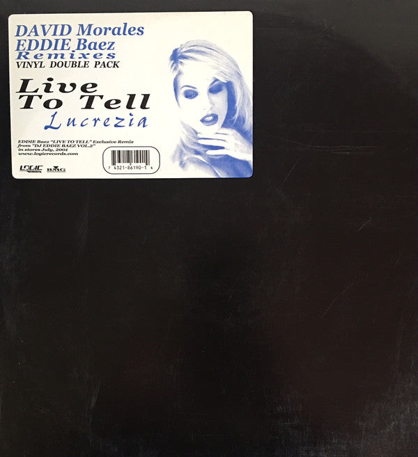 Lucrezia : Live To Tell (David Morales / Eddie Baez Remixes) (2x12")