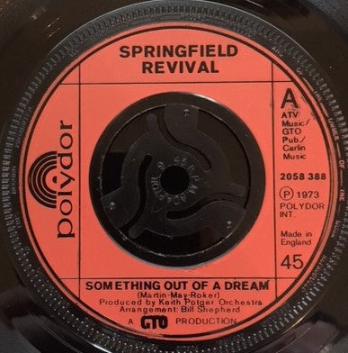 Springfield Revival : Something Out Of A Dream (7")