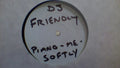 Deejay Friendly : Piano Me Softly (12", S/Sided, Unofficial, W/Lbl)