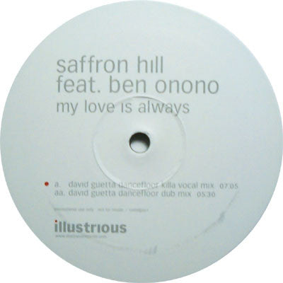 Saffron Hill Feat. Ben Onono : My Love Is Always (David Guetta Remixes) (12", Promo)