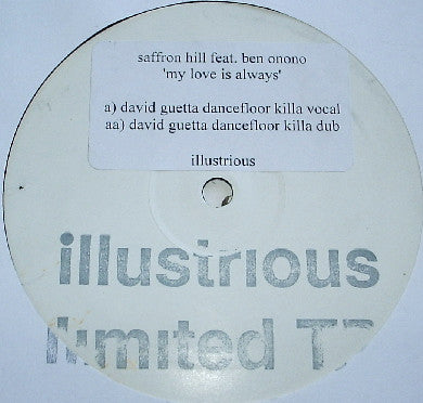 Saffron Hill Feat. Ben Onono : My Love Is Always (David Guetta Remixes) (12", Promo)