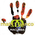 Matt Bianco Feat. Chulito : Macumba (7", Lar)