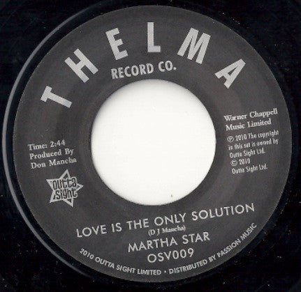 Martha Star* : Love Is The Only Solution / No Part Time Love For Me (7", Single)
