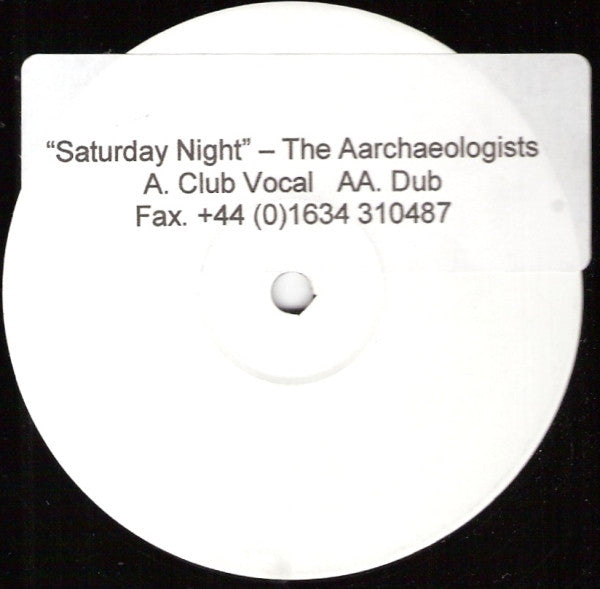The Aarchaeologists : Saturday Night (12", W/Lbl, Sti)