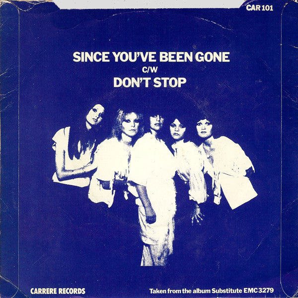 Clout : Since You've Been Gone (7", Single, 4-P)