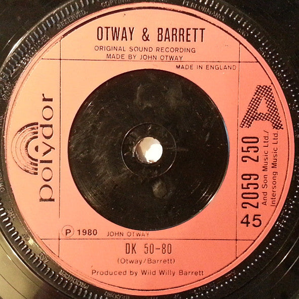 John Otway & Wild Willy Barrett : DK 50/80 (7", Single)
