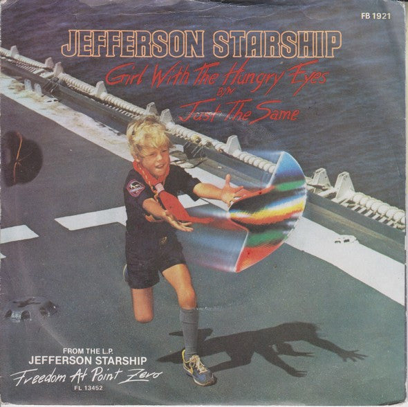 Jefferson Starship : Girl With The Hungry Eyes (7", Single)