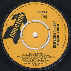 Johnny Johnson And The Bandwagon : Let's Hang On (7", Single, 4 P)