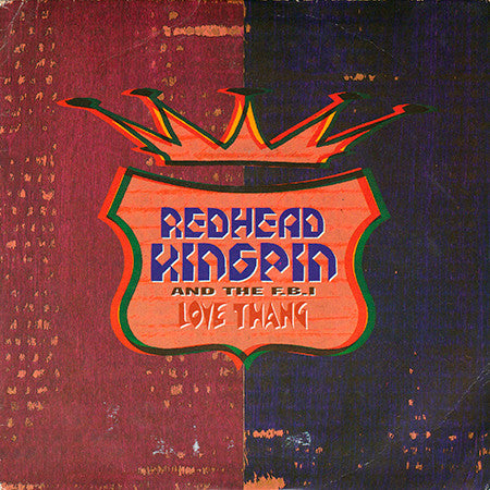Redhead Kingpin And The FBI : Love Thang (7", Single)