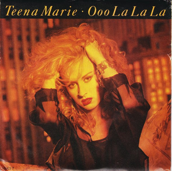 Teena Marie : Ooo La La La (7", Single)