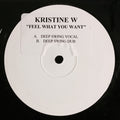 Kristine W : Feel What You Want (12", W/Lbl, Sti)