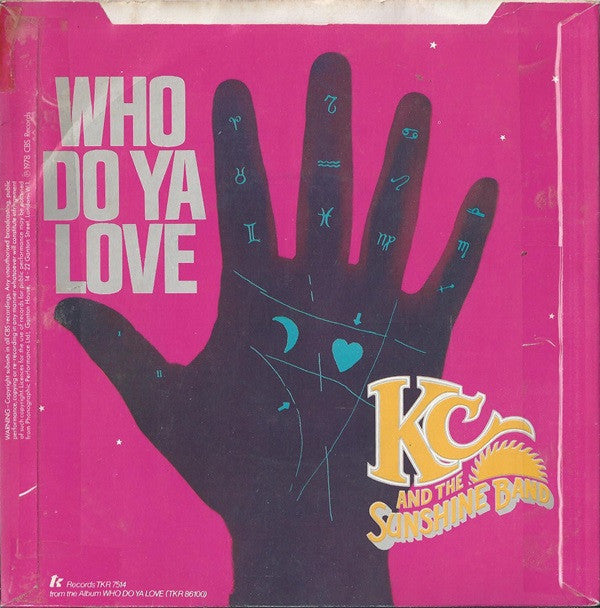 KC & The Sunshine Band : Who Do Ya Love (7", Single)
