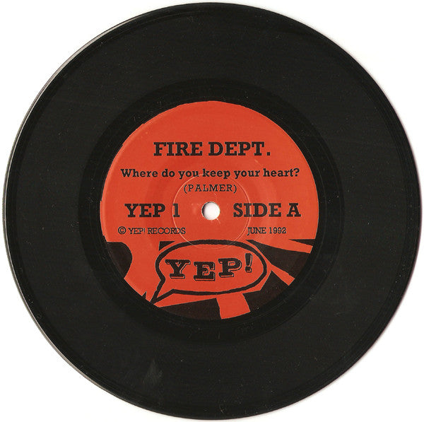 The Fire Dept. (2) : Where D'You Keep Your Heart? (7", Single)