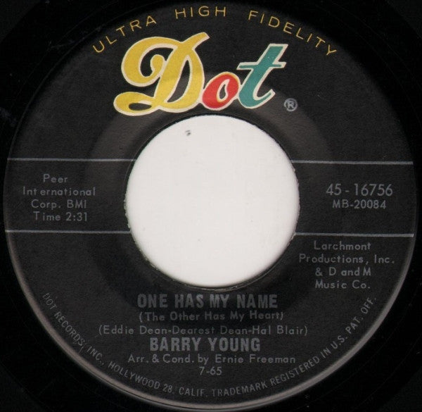Barry Young : One Has My Name (The Other Has My Heart) / Show Me The Way (7", Ind)