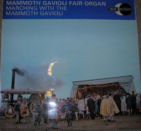 Mammoth Gavioli Fair Organ : Marching With The Mammoth Gavioli (LP, RE)