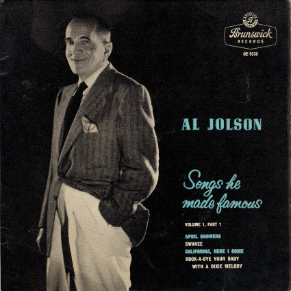 Al Jolson : Songs He Made Famous Vol.1, Part 1 (7", EP, 4-p)