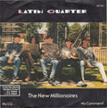 Latin Quarter : The New Millionaires (7", Single)