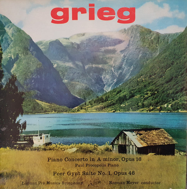 Edvard Grieg / The London "Pro Musica" Symphony Orchestra Conducted By Norman Meyer : Piano Concerto In A Minor Opus 16, Peer Gynt Suite No. 1, Opus 46 (LP)