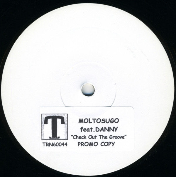 Moltosugo Featuring Dany : Check Out The Groove (12", W/Lbl)