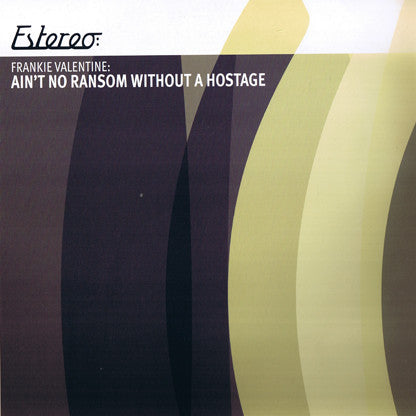 Frankie Valentine : Ain't No Ransom Without A Hostage (12")