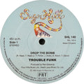Trouble Funk : Drop The Bomb / Pump Me Up (12")