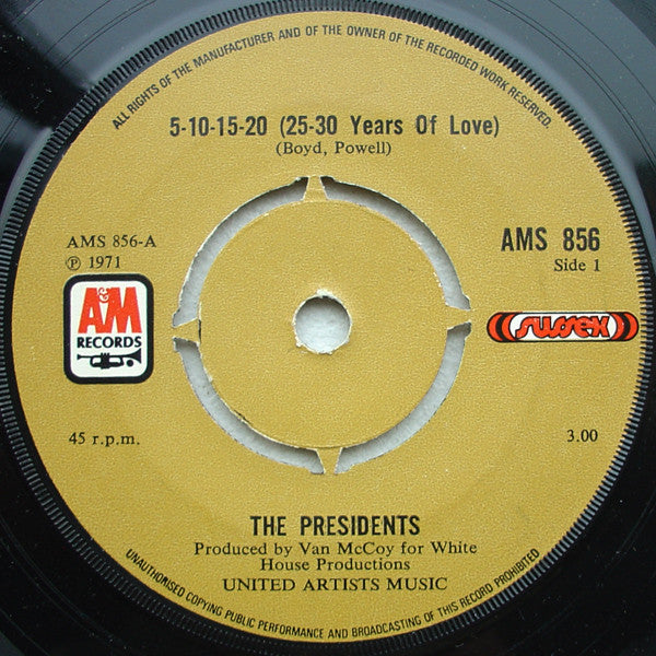 Presidents : 5-10-15-20 (25-30 Years Of Love) / Triangle Of Love (Hey Diddle Diddle) (7")