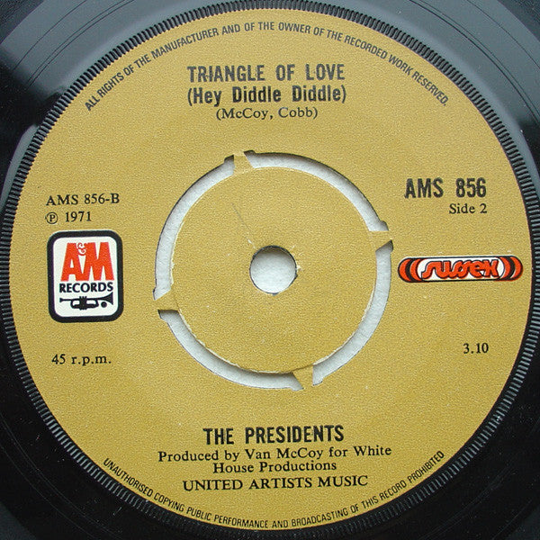 Presidents : 5-10-15-20 (25-30 Years Of Love) / Triangle Of Love (Hey Diddle Diddle) (7")