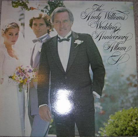 Andy Williams : The Andy Williams Wedding Anniversary Album (LP, Comp)