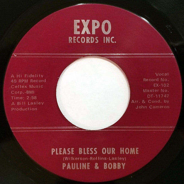 Pauline & Bobby : Please Bless Our Home / No Messin Around (7", Single)
