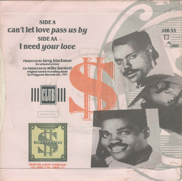 Ca$hflow : Can't Let Love Pass Us By / I Need Your Love (7")
