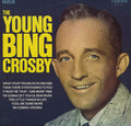 Bing Crosby : The Young Bing Crosby (LP, Comp)
