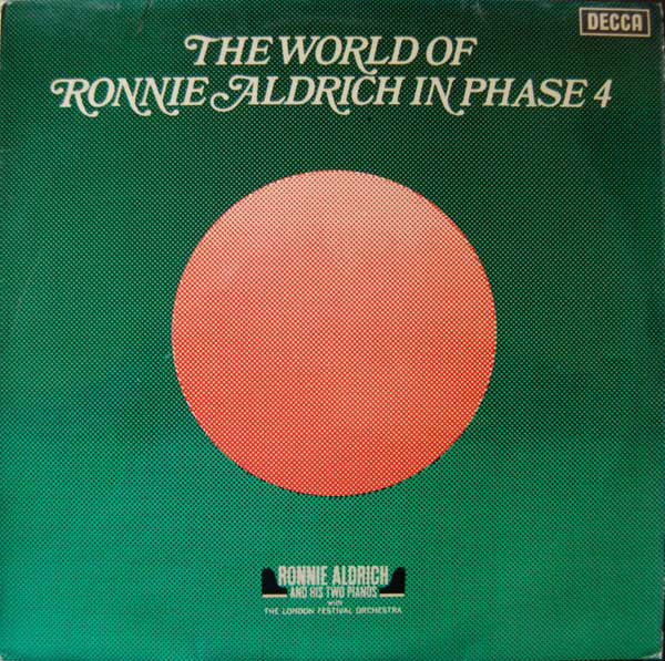 Ronnie Aldrich And His Two Pianos With The London Festival Orchestra : The World Of Ronnie Aldrich In Phase 4 (LP, Album, Lig)