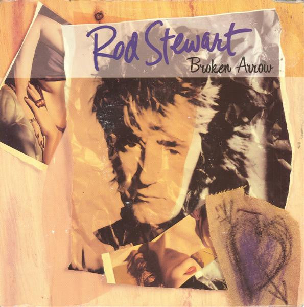 Rod Stewart : Broken Arrow (7", Single)