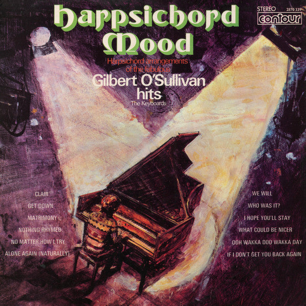 The Keyboards : Harpsichord Mood (Harpsichord Arrangements Of The Fabulous Gilbert O'Sullivan Hits) (LP, Album)