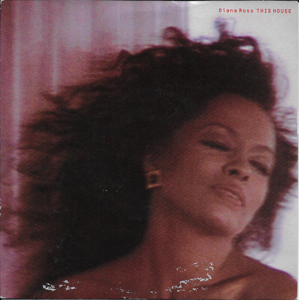 Diana Ross : This House (7", Single)