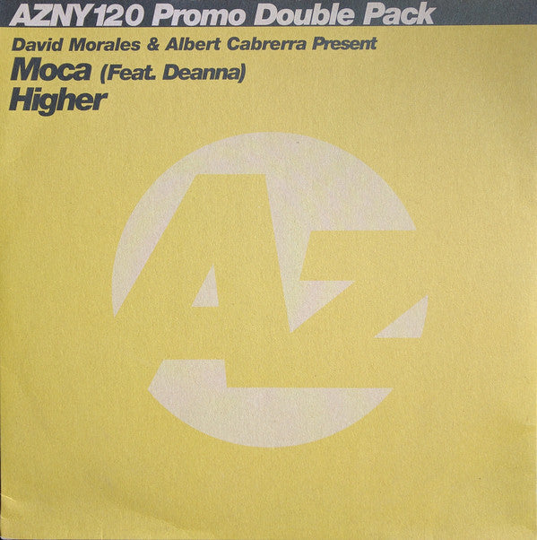 David Morales & Albert Cabrera Present Moca Feat. Deanna : Higher (2x12", Promo, TP)