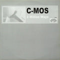 C-Mos : 2 Million Ways (12")