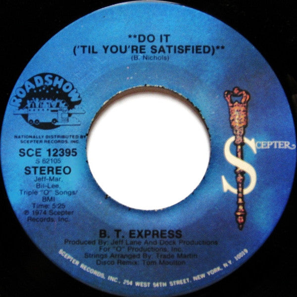 B.T. Express : Do It ('Til You're Satisfied) (7", Single)