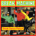 Break Machine : Break Dance Party (12", Single)