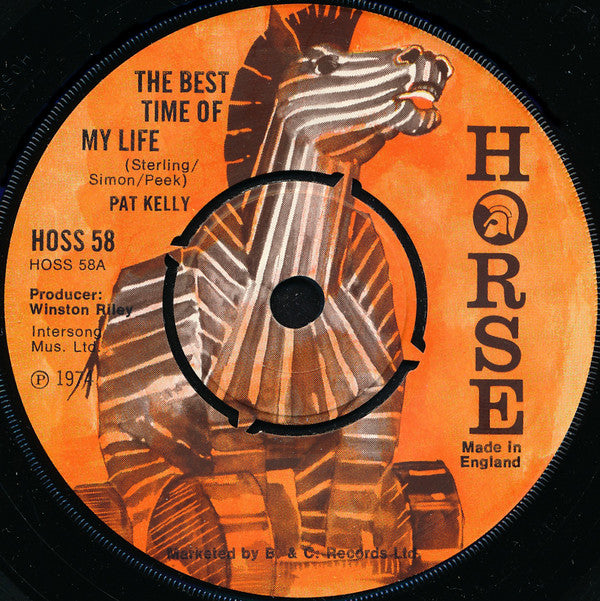 Pat Kelly : The Best Time Of My Life (7")