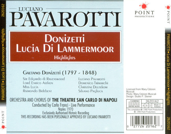 Luciano Pavarotti, Orchestra* And Chorus Of The Theatre San Carlo Di Napoli*, Carlo Franci : Lucia Di Lammermoor Highlights (CD, Album, RE)