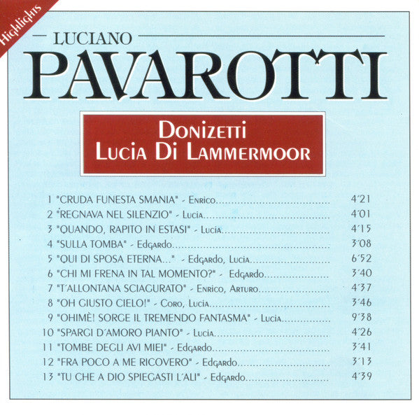 Luciano Pavarotti, Orchestra* And Chorus Of The Theatre San Carlo Di Napoli*, Carlo Franci : Lucia Di Lammermoor Highlights (CD, Album, RE)